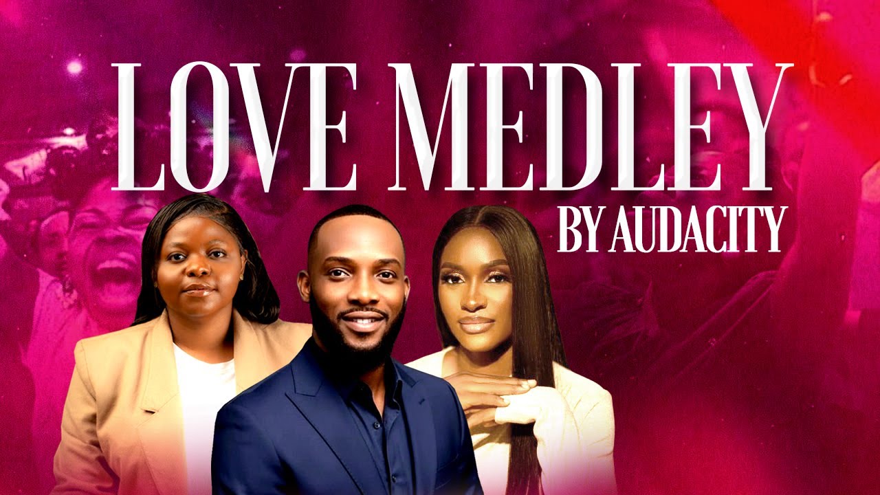 LOVE MEDLEY | Audacity Band Ft Gift, Princess and Becca