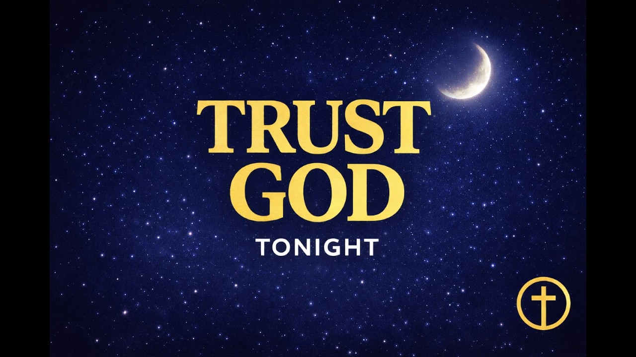 Rest, Be Still, and Trust God Tonight | Night Prayer (Psalms)