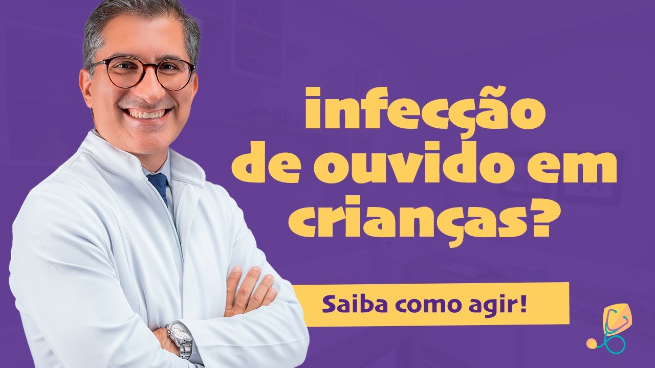 Como Identificar e Tratar Infecções de Ouvido em Crianças