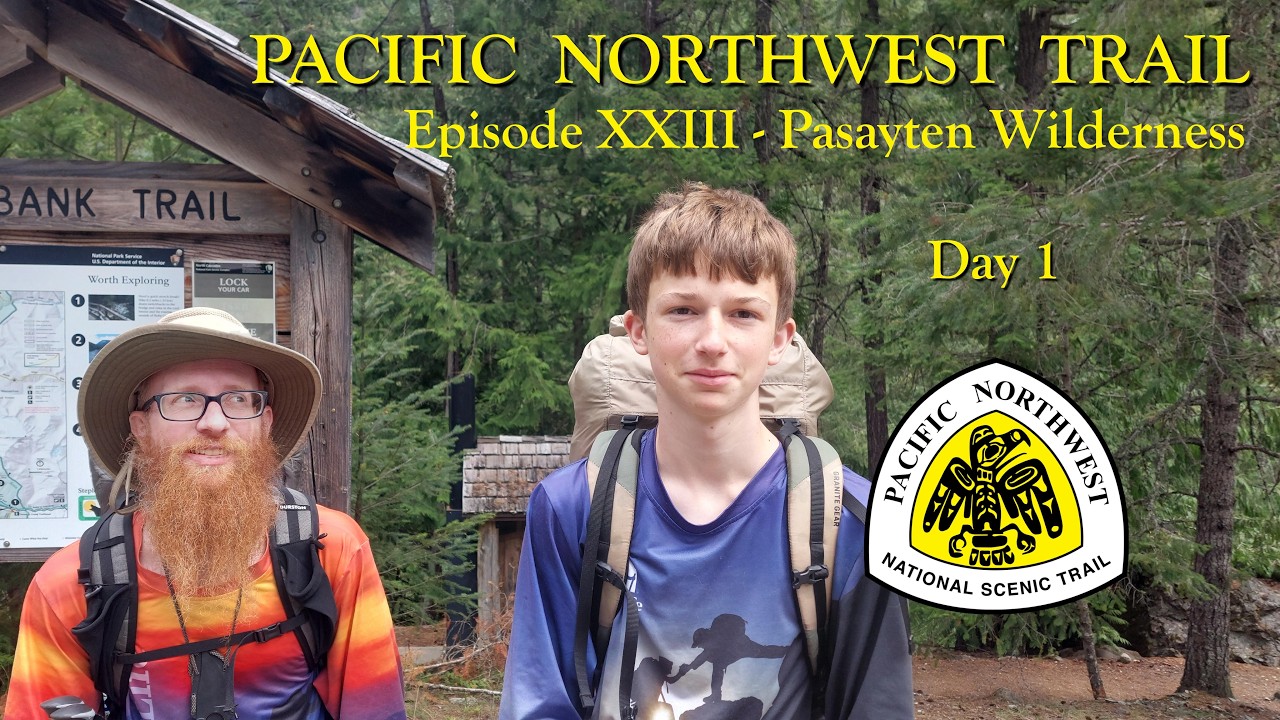 PNT Episode23 | Pasayten Wilderness | Day1
