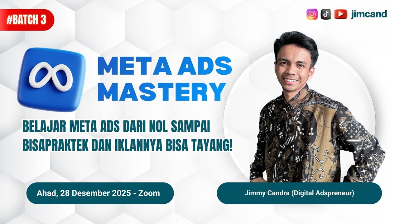 META ADS MASTERY BATCH 3 - FULL PRAKTEK