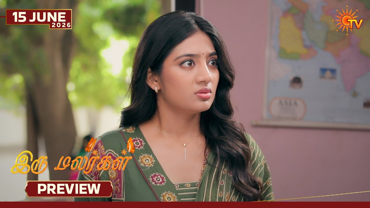 Iru Malargal - Preview | 15 June 2026 | Tamil Serial | Sun TV