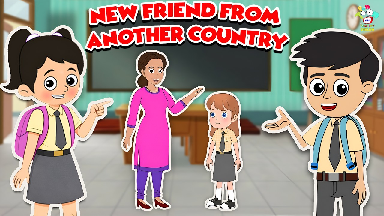 New Friend from Another Country | Foreigner Friends | Kids Video |English Animated | English Cartoon