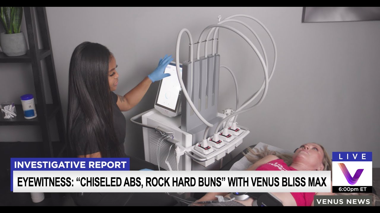 Breaking News: Venus Bliss MAX™ and Goodbye Bodyfat