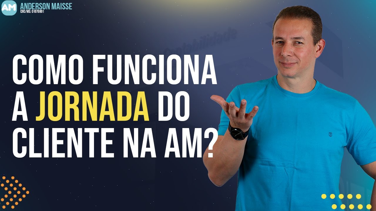 COMO FUNCIONA A JORNADA DO CLIENTE NA AM?