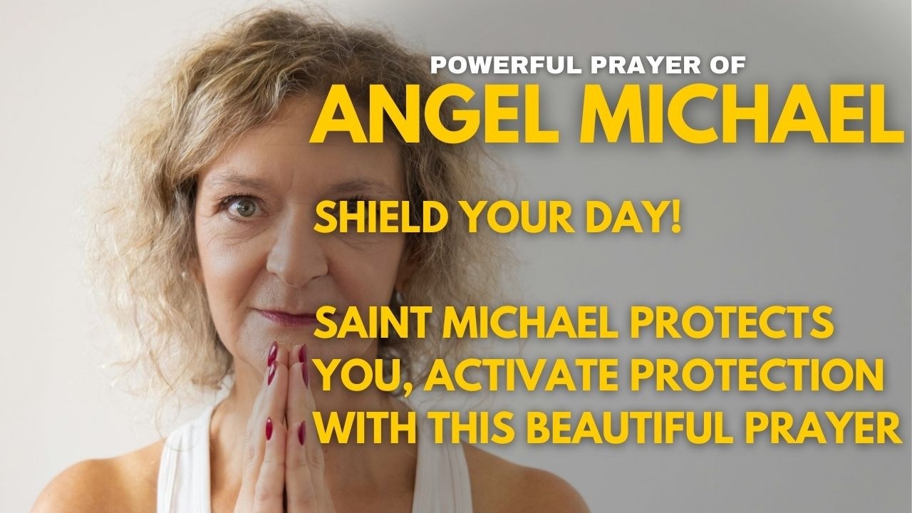 Powerful Prayer with Angel Michael – Morning Prayer for Protection and Spiritual Victory