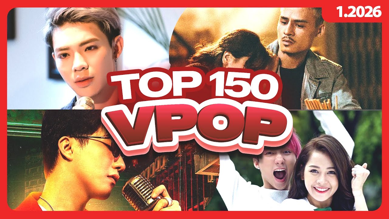 Top 150 Nhạc Trẻ Vpop Có Lượt Xem Cao Nhất Mọi Thời Đại Trên YouTube (1.2026) | Vpop Top 150