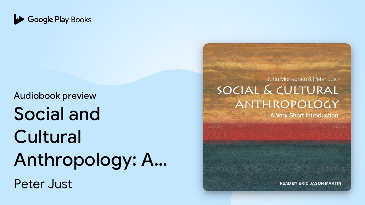 Social and Cultural Anthropology: A Very Short… by Peter Just · Audiobook preview