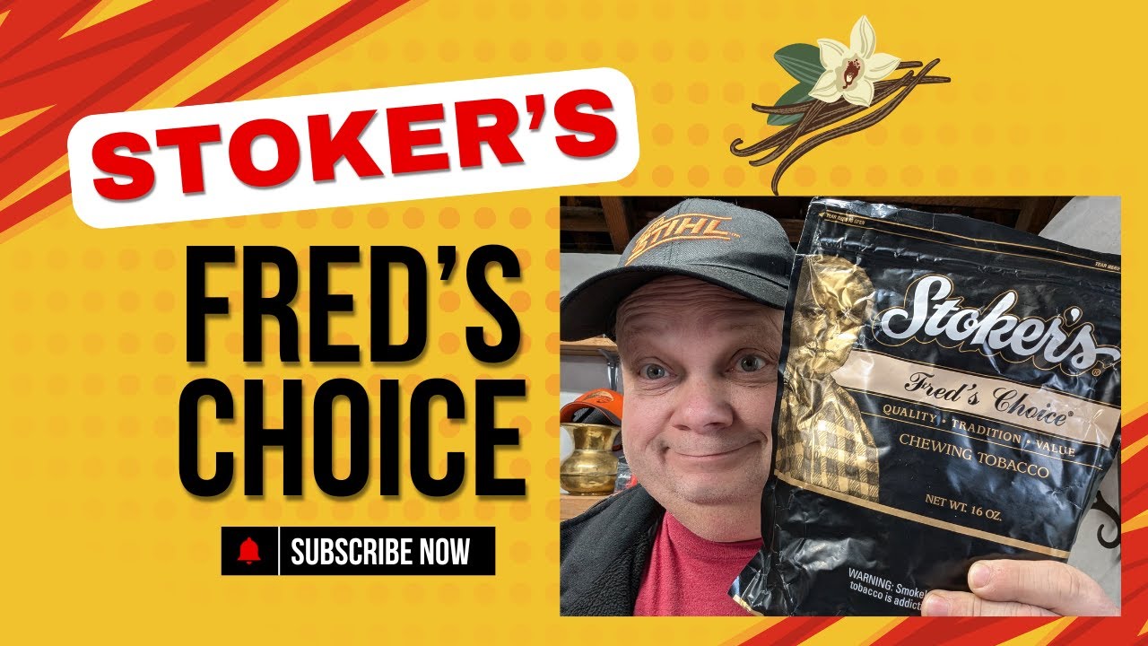 Stoker's Fred's Choice Vanilla Flavor Chewing Tobacco Review