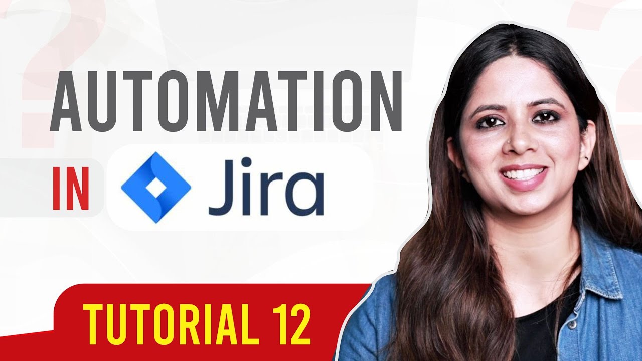 Automation in Jira|Triggers, Conditions, and Actions in Jira Automation| Global level Automation