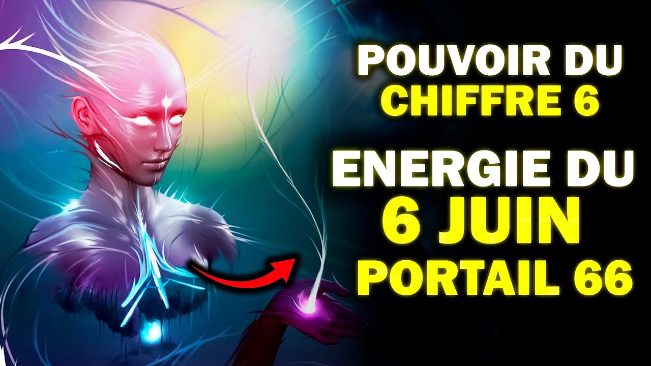 ✨ Portail 66 de l'énergie du 06/06/2024 : Recevez les soins dont vous avez tant besoin