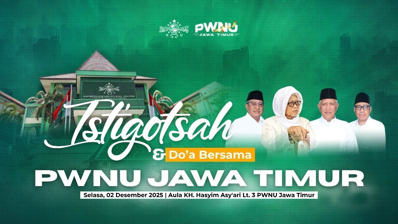 🔴 LIVE - ISTIGHOSAH & DOA BERSAMA PWNU JAWA TIMUR