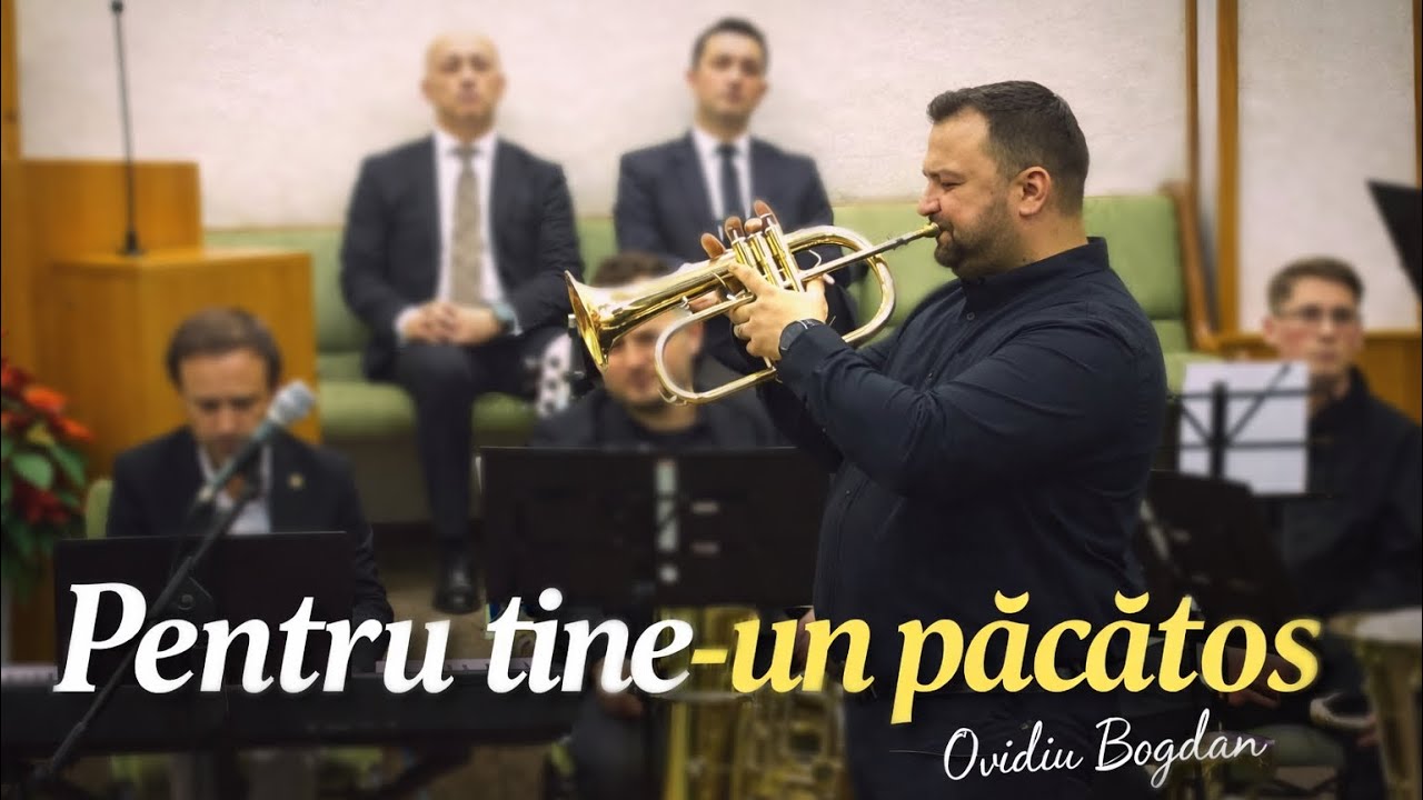 Ovidiu Bogdan - Pentru tine-un păcătos | Solo Trompetă 