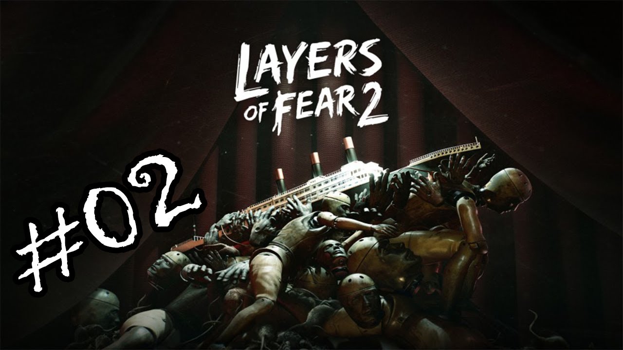 MANICHINI E LUCE - Layers Of Fear 2 - #02 [11/06/19]