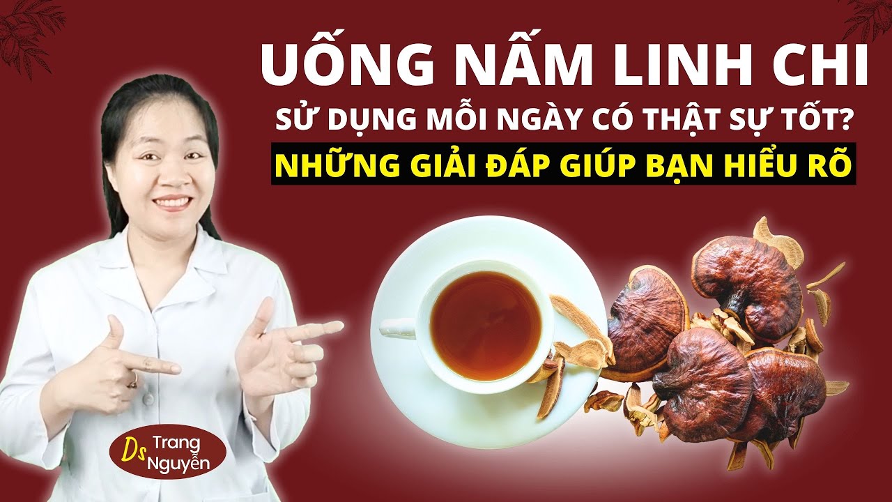 Uống Nấm Linh Chi Mỗi Ngày Ở Tuổi Già: Tốt Cho Gan – Tim Hay Gây Mệt Mỏi?