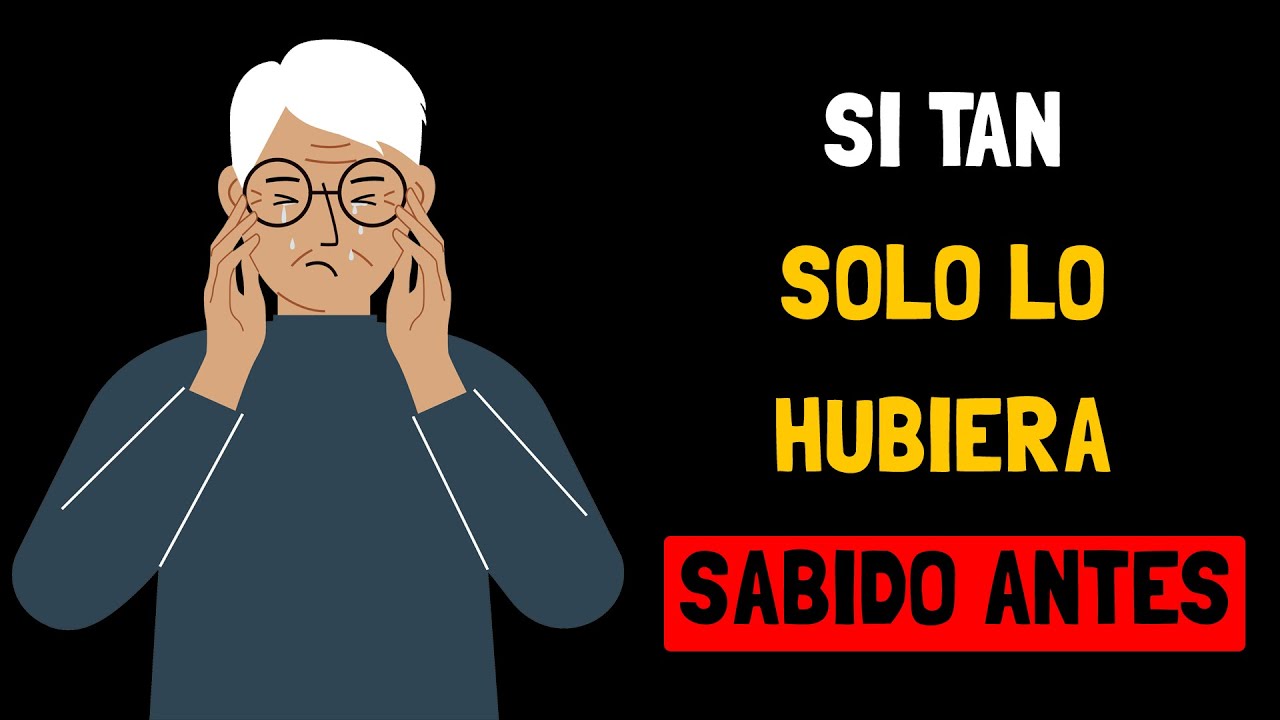 5 lecciones que las personas aprenden muy tarde en su vida