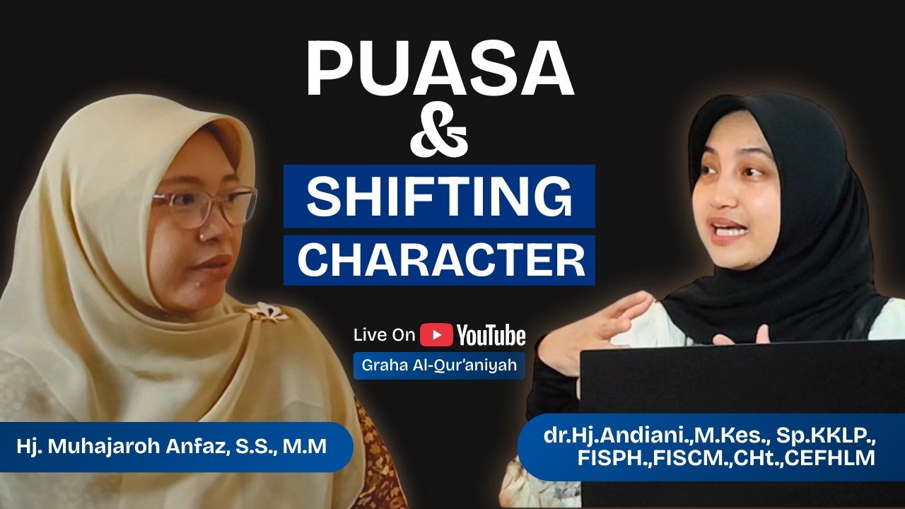 Puasa dan shifting character | 9 Ramadhan 1447 H