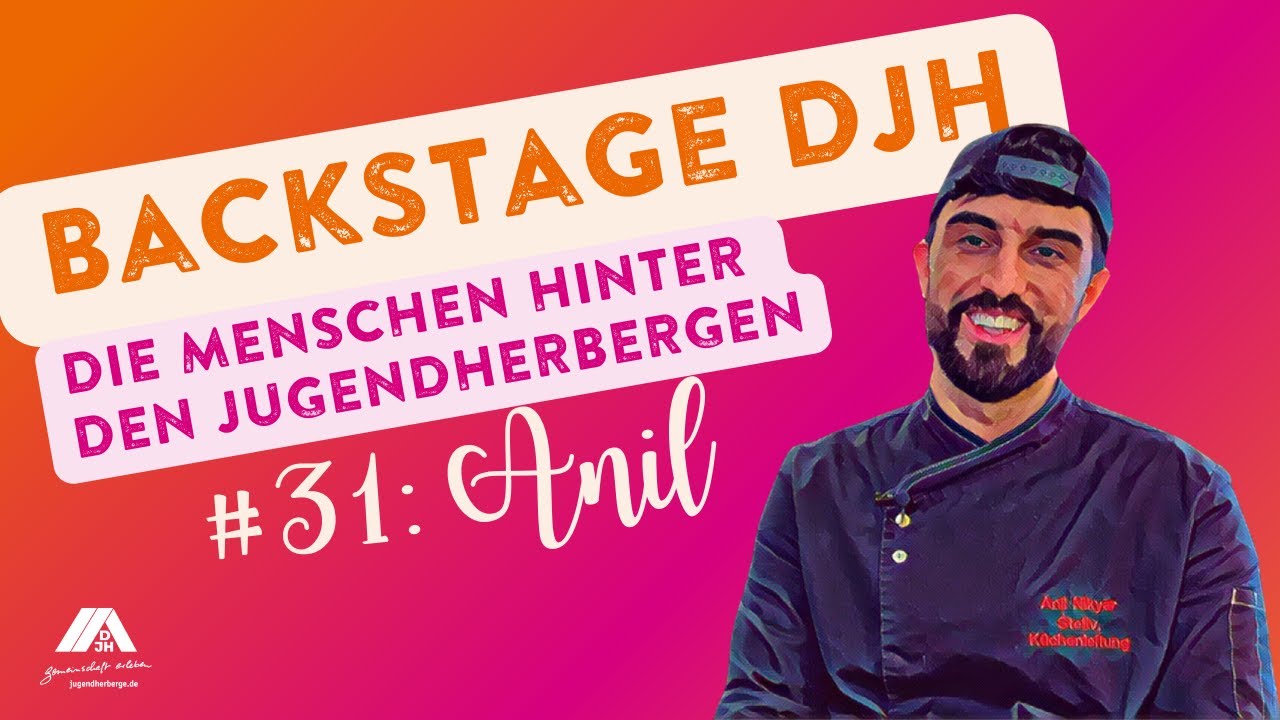 Backstage DJH | Anil, stellv. K&uuml;chenleiter in der Jugendherberge Bad T&ouml;lz, Episode 31