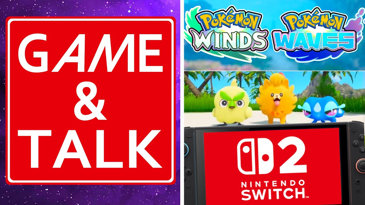 Pokemon Winds & Waves Just Changed Everything | Game & Talk #63
