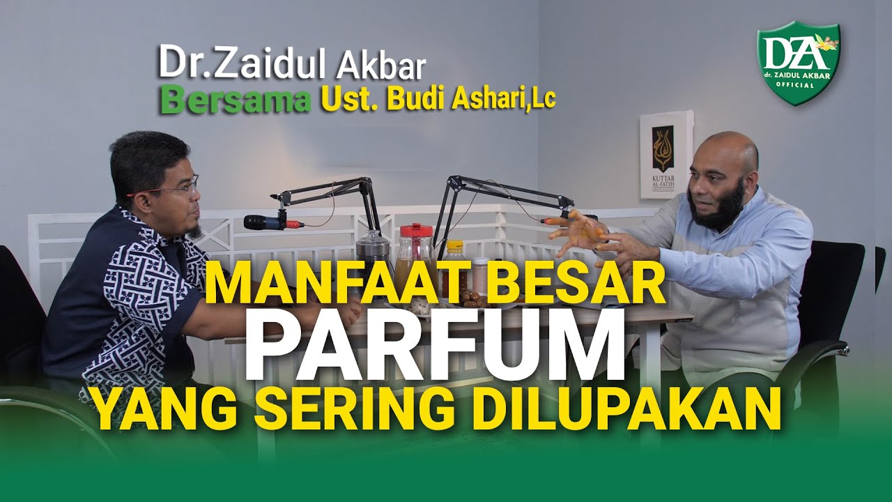 dr. Zaidul Akbar Official - Manfaat Besar PARFUM Yang Sering Dilupakan