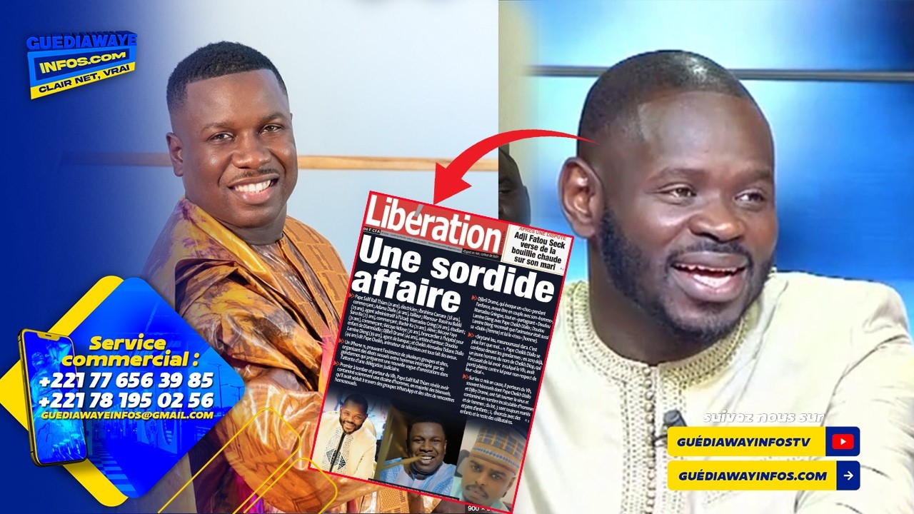GOREDJIGUENE LA AM VIH DEPUIS 2019 RÉVÉLATION DE PAPE CHEIKH DIALLO SELON LIBÉRATION