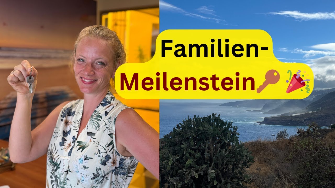 👉 Schlüsselübergabe 🎉 | Familienalltag auf Teneriffa mit Wasserpark & Umzugstrubel