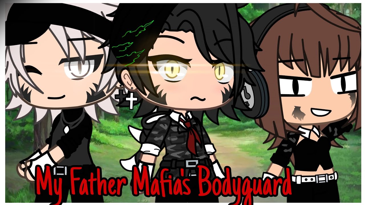 My Father's Mafia Bodyguards | Gacha Life Mini Movie