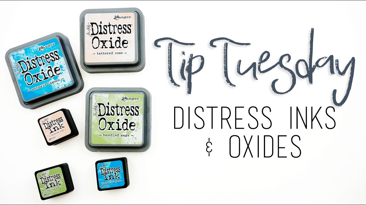 Tip Tuesday | Distress Inks and Oxides