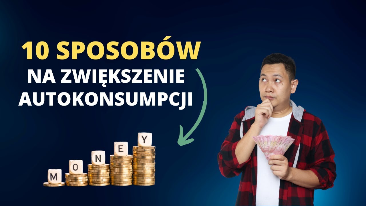 10 sposobów na zwiększenie autokonsumpcji (fotowoltaika na net-billing)