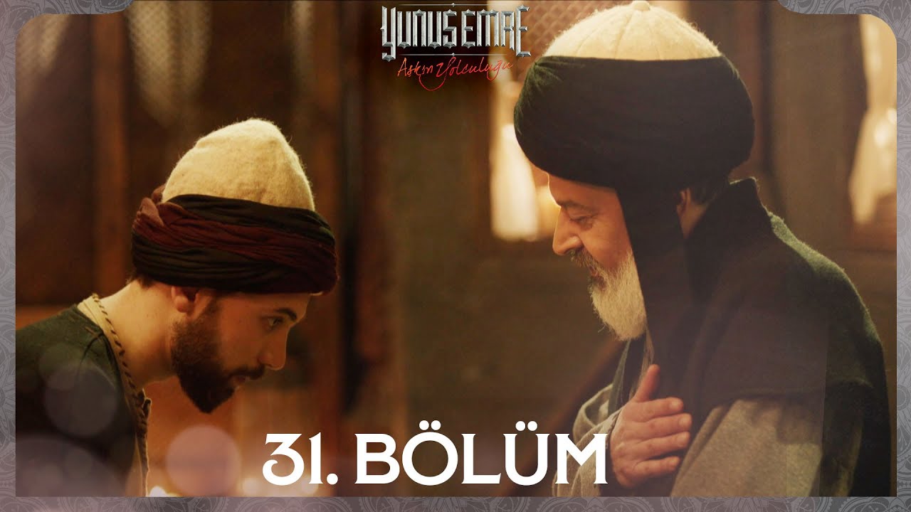 Yunus Emre 31. Bölüm - Ramazan'da Yeniden