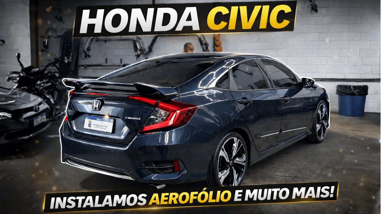 HONDA CIVIC 2017 a 2021 G10  Instalamos Aerofólio Parafusos Antifurto e Muito Mais - Rei das Capotas