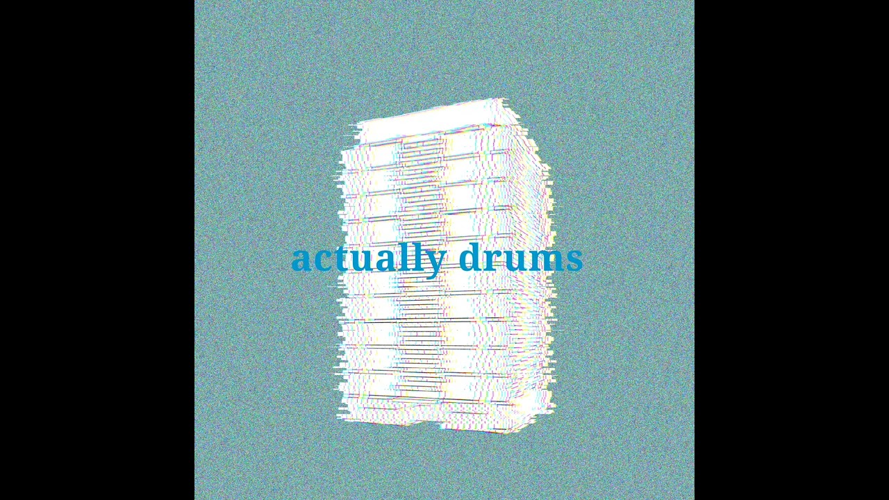 actually drums