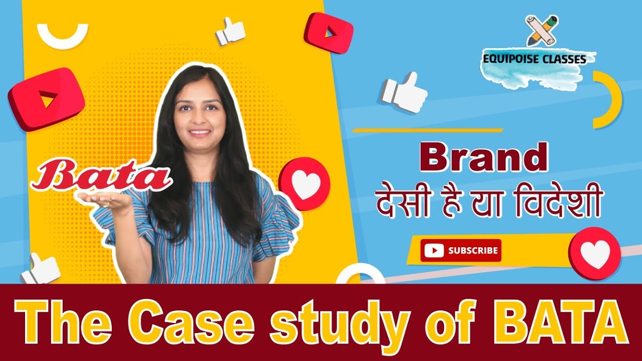 The case study of BATA | Business case study | Surbhi Gupta