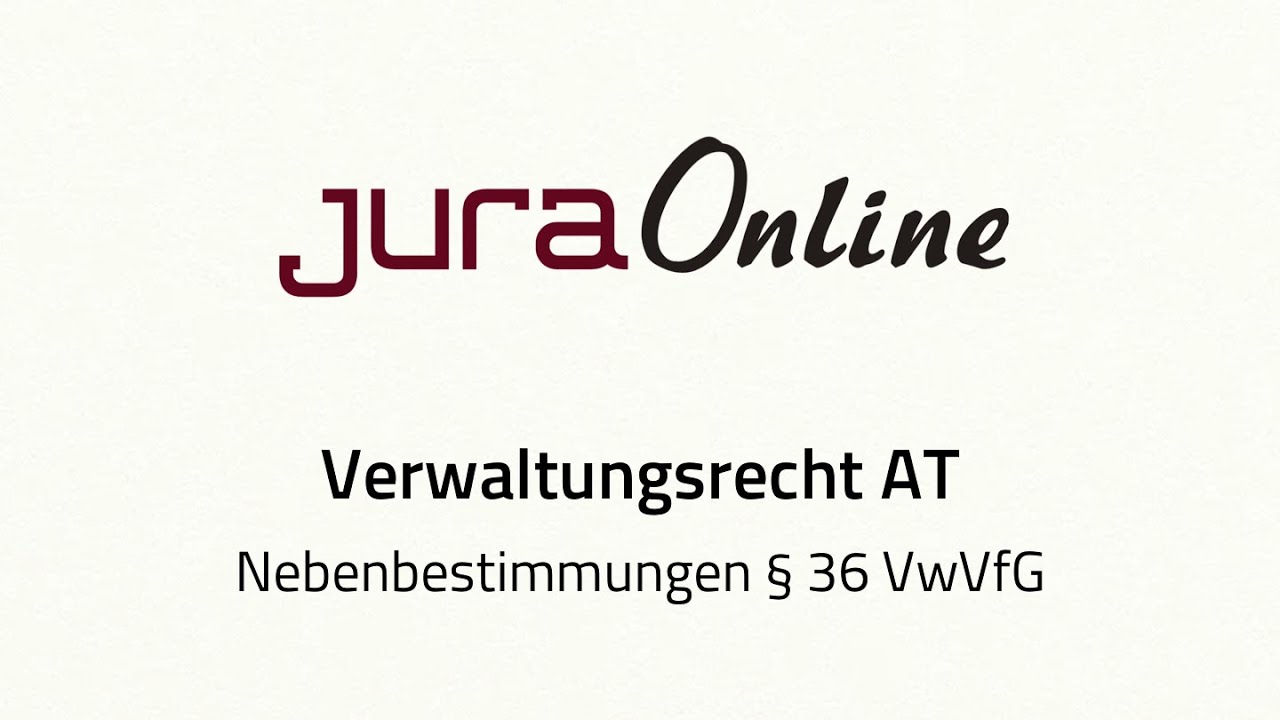 Verwaltungsrecht AT - Nebenbestimmungen,  § 36 VwVfG