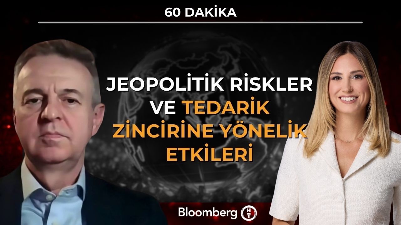 60 Dakika - Jeopolitik Riskler ve Tedarik Zincirine Yönelik Etkileri | 3 Mart 2026