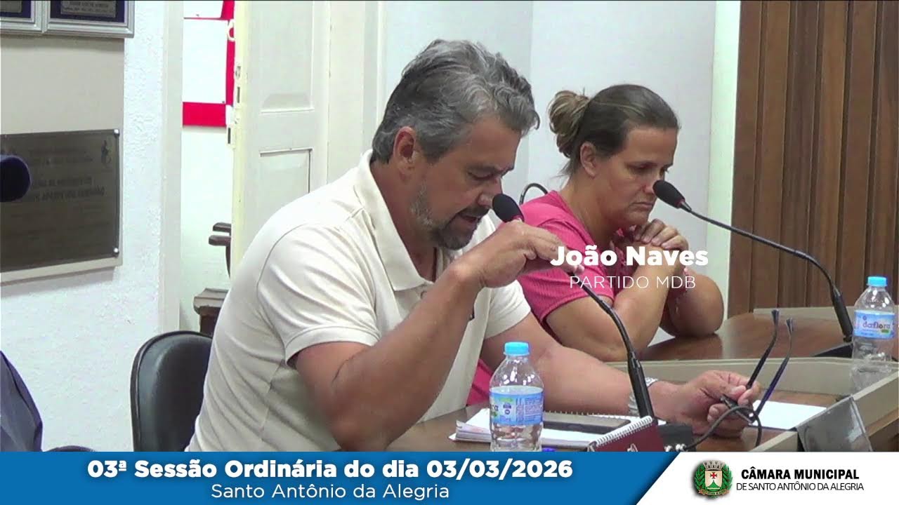 03ª SESSÃO ORDINÁRIA DA CÂMARA MUNICIPAL DE SANTO ANTÔNIO DA ALEGRIA