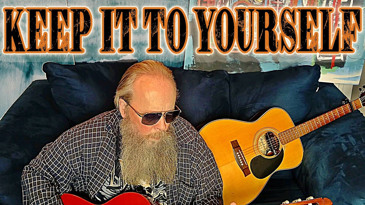 Keep It To Yourself