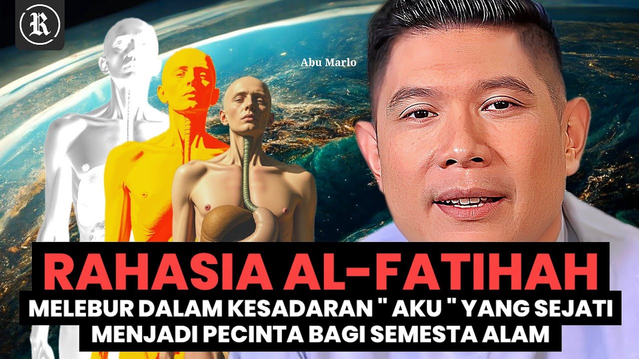 🧘‍♂️ Ngaji Diri | Memahami Rahasia Ajaran inti Surat Al-Fatihah | Al-Fatihah - Bag 4 | Abu Marlo