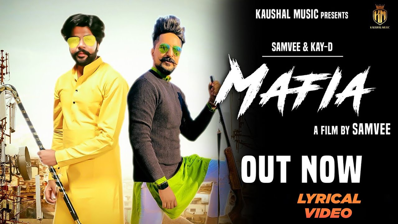 Mafia (Lyrical Video) : Manjit Ridhal, SamVee,Kay D,  Aprajeet Tomer | Haryanvi Songs Haryanavi