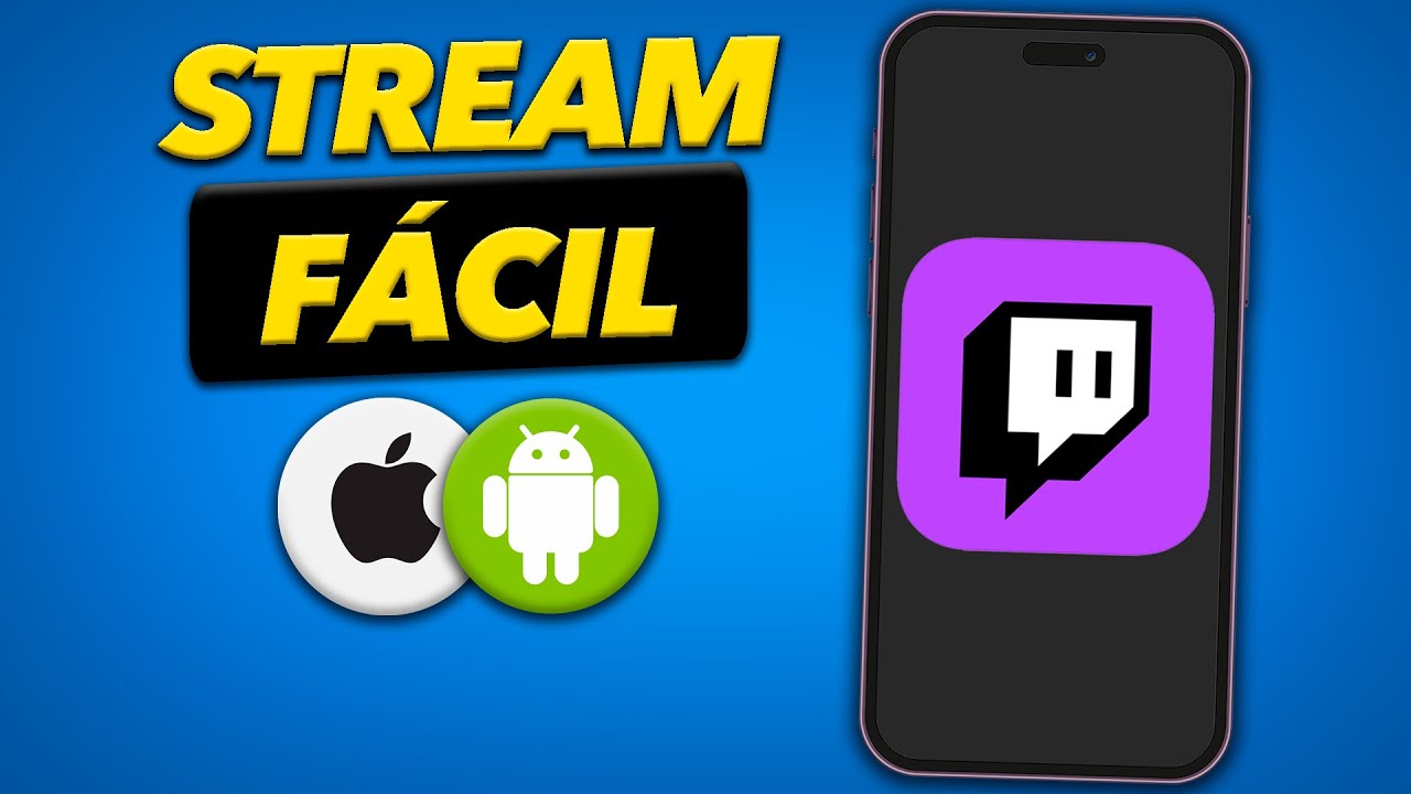 ¡Hacer Stream en Twitch desde tu Celular! Android y IPhone