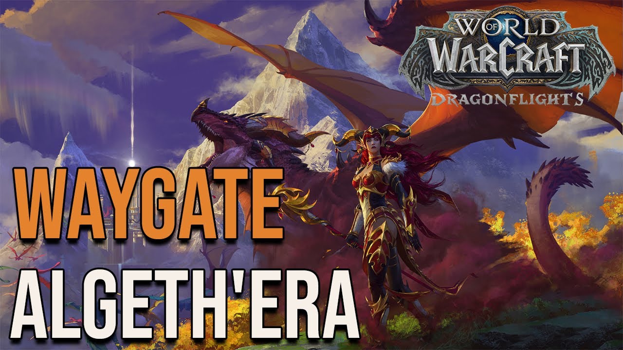 Waygate: Algeth'era - World of Warcraft Dragonflight