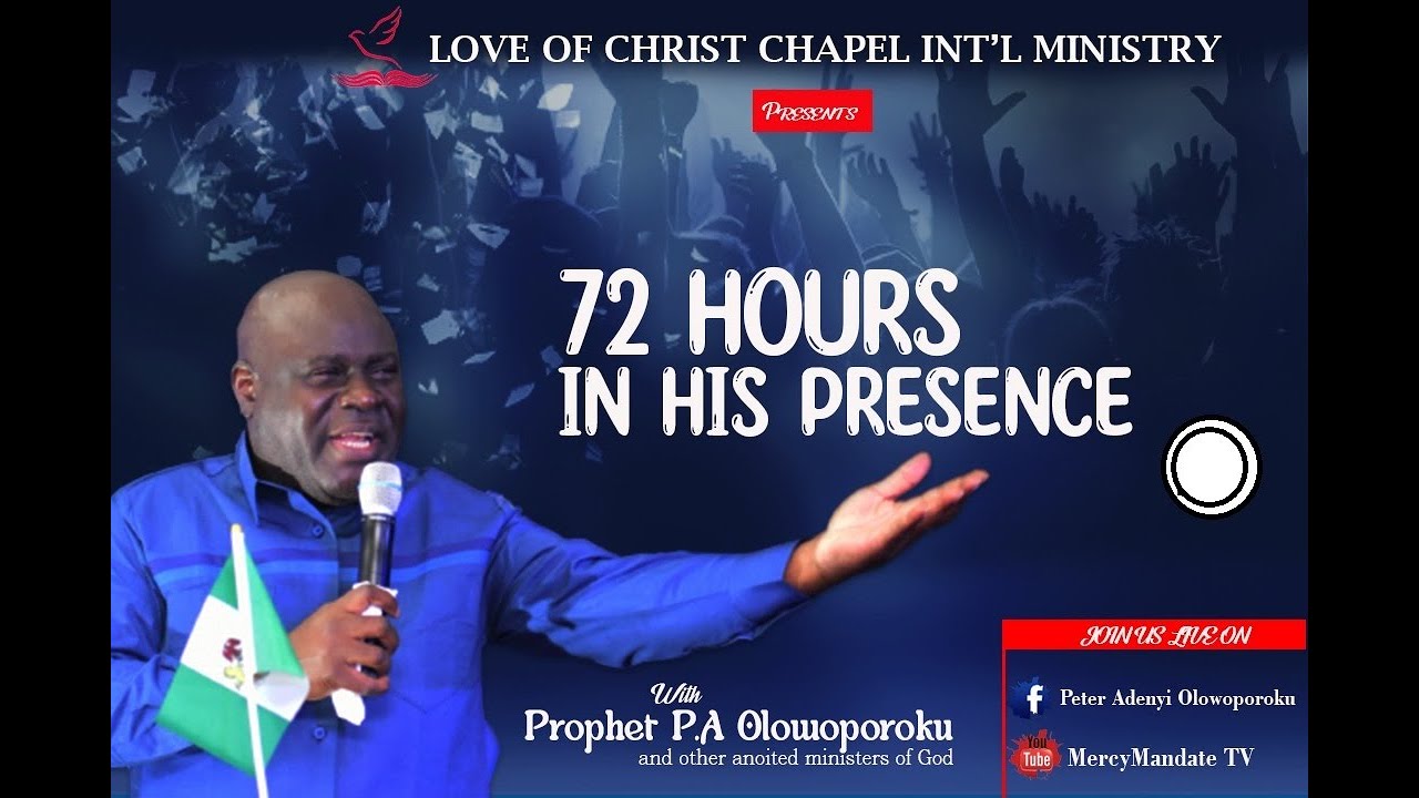72HOURS WITH GOD (THEME: THE FORCE OF RESTORATION) WITH PROPHET P.A OLOWOPOROKU || 11/04/2025