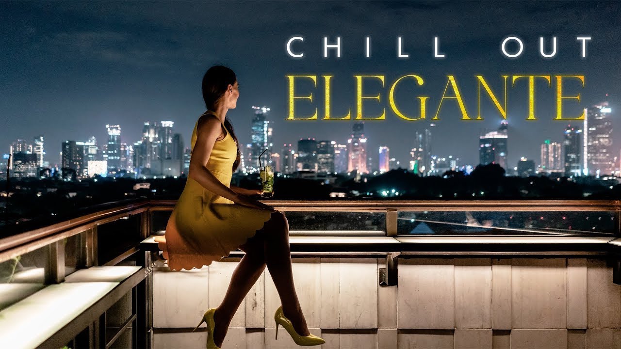 CHILLOUT LOUNGE ELEGANTE, CHILL MUSIC, ELEGANT CHILLOUT VIBES, ULTIMATE PLAYLIST - SIRI UMANN