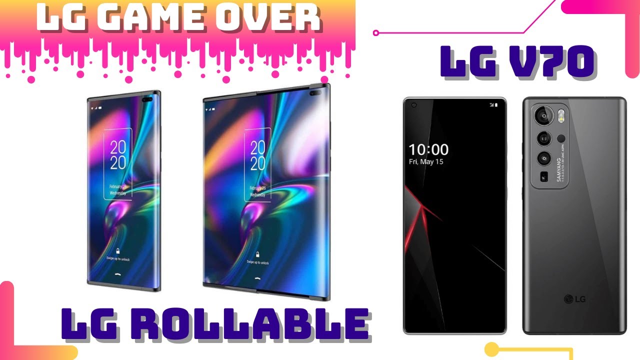 LG V70 и LG Rollable - Закрытие компании LG