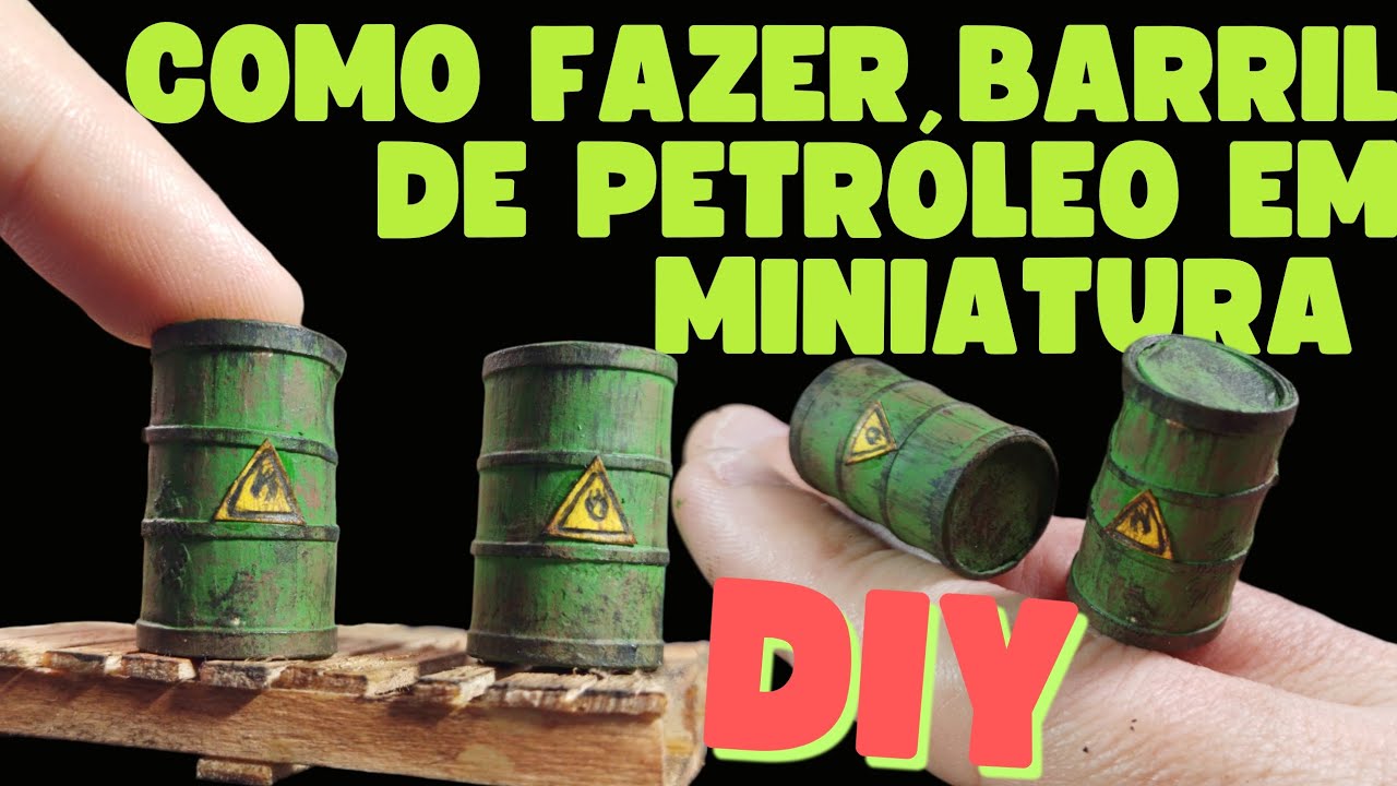 TUTORIAL COMO FAZER BARRIL DE PETRÓLEO EM MINIATURA | HOW TO MAKE MINIATURE OIL BARREL
