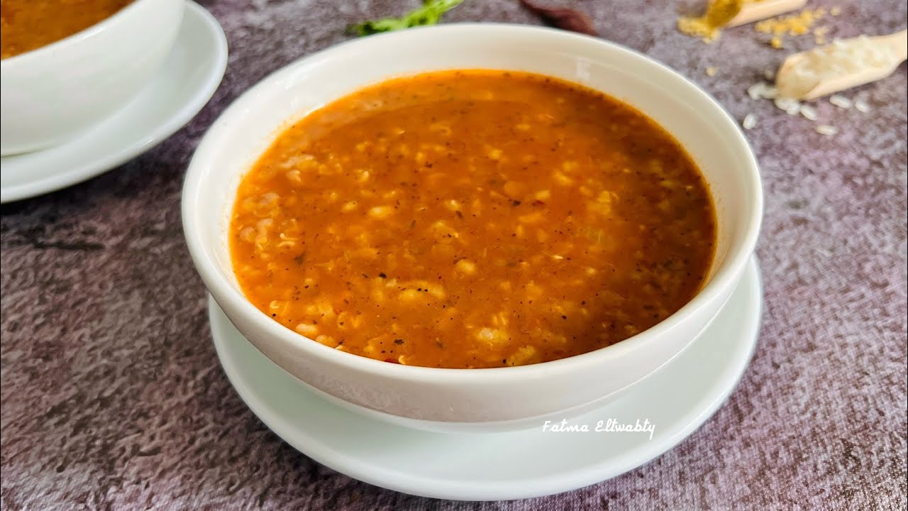 شوربة العدس بالبرغل و الارز الشتويه من المطبخ التركي / فاطمه التوابتي