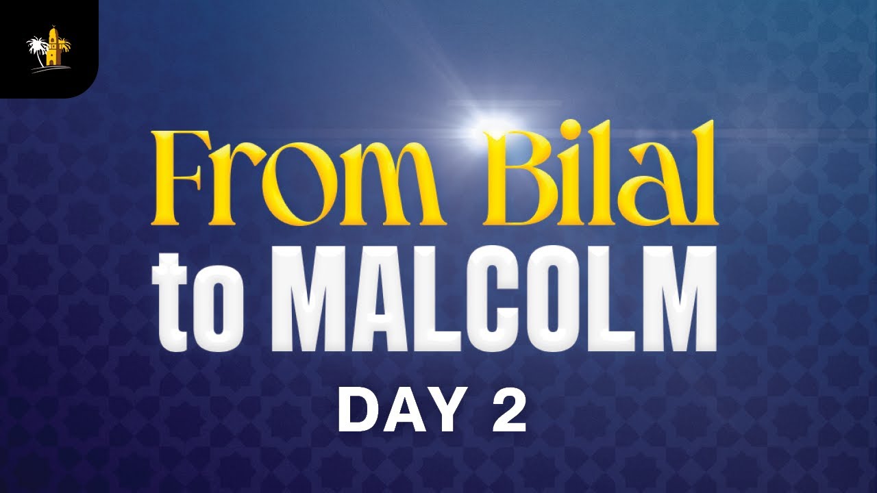 From Bilal to Malcolm [DAY 2] | Winter Conference 2025 | ISLAMIC OASIS
