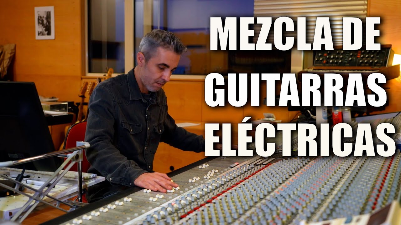 Mezcla de Guitarras Eléctricas