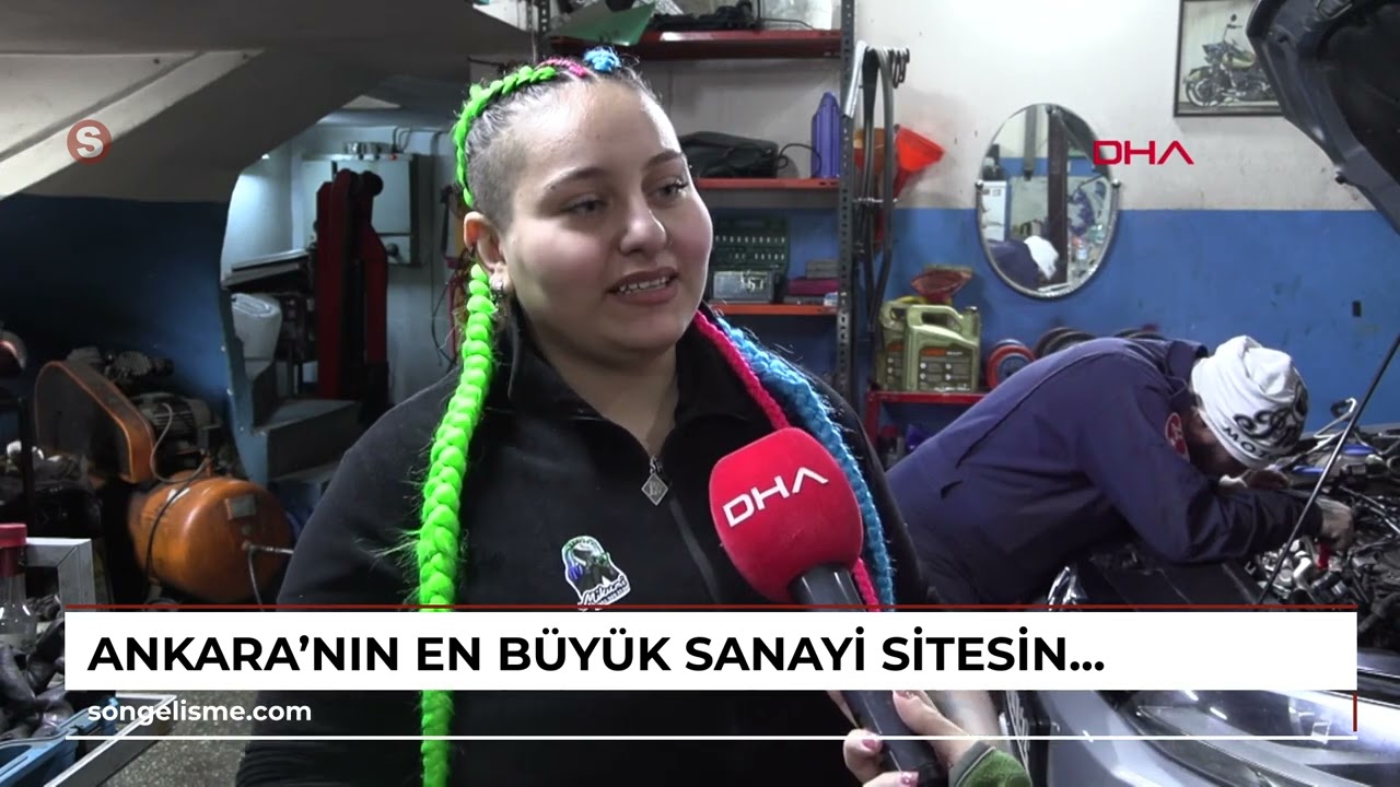 Ankara'nın en büyük sanayi sitesinde tek kadın usta