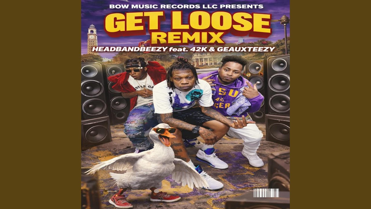 Get Loose (feat. 42kbrook/pookielean & Geaux Teezy) (Remix)